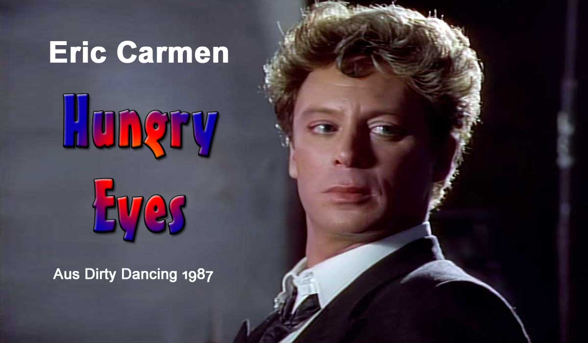 Eric Carmen – Hungry Eyes (1987)