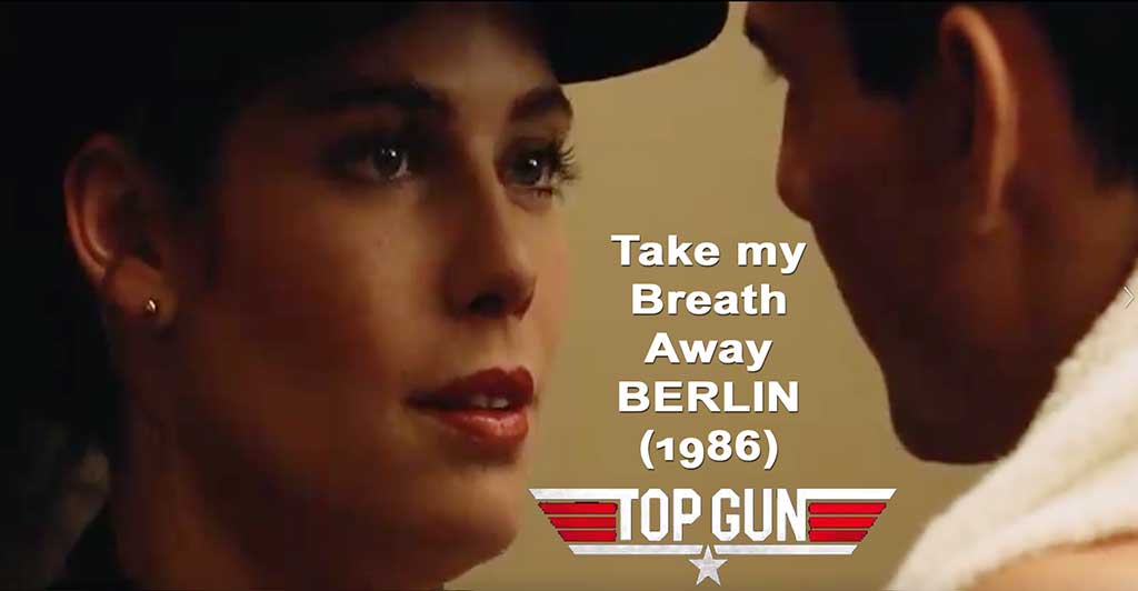 TOP GUN : Take my Breath Away (1987)