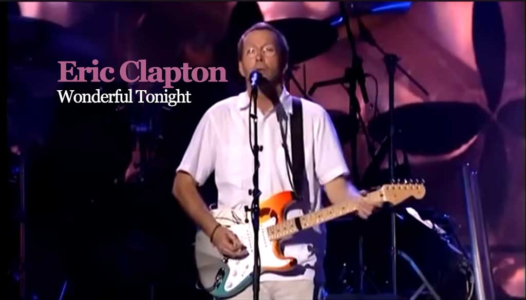 Eric Clapton – Wonderful Tonight